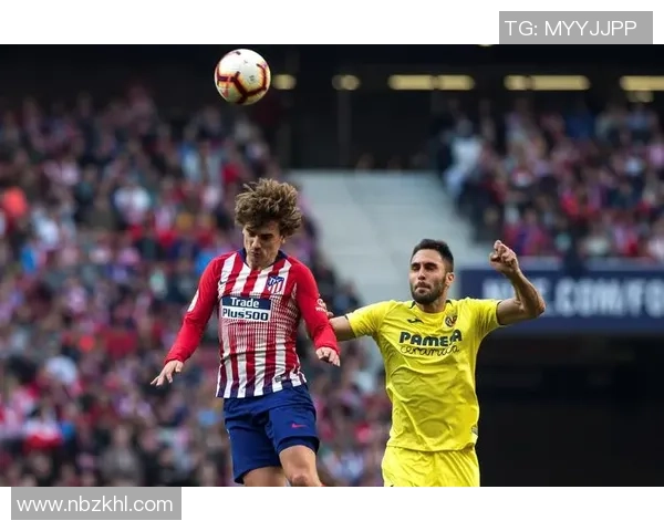 西甲联赛精彩对决比利亚雷亚尔迎战希洪竞技全力争胜